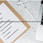 Unlocking Profits: Buying Domain Names as an Investment